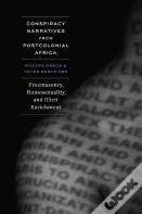 Conspiracy Narratives From Postcolonial Africa