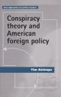 Conspiracy Theory And American Foreign Policy - Preview