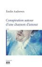 Conspiration Autour D'Une Chanson D'Amour - Preview