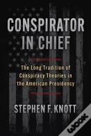 Conspirator In Chief