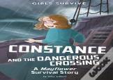 Constance And The Dangerous Crossing
