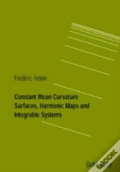 Capa do artigo Constant Mean Curvature Surfaces, Harmonic Maps And Integrable Systems