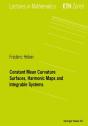 Constant Mean Curvature Surfaces, Harmonic Maps And Integrable Systems - Preview