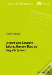 Capa do artigo Constant Mean Curvature Surfaces, Harmonic Maps And Integrable Systems