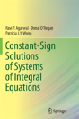 Constant-Sign Solutions Of Systems Of Integral Equations - Preview