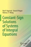 Constant-Sign Solutions Of Systems Of Integral Equations