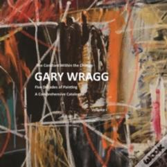 Constant Within The Change: Gary Wragg