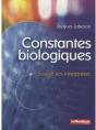 Constantes Biologiques ; Savoir Les Interpréter - Preview