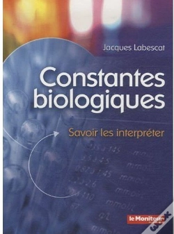 Capa do artigo Constantes Biologiques ; Savoir Les Interpréter