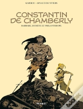 Constantin De Chamberly : Barbare, Esthète Et Philanthrope