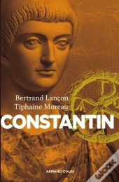 Constantin ; Un Auguste Chrétien