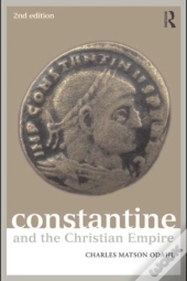 Constantine And The Christian Empire