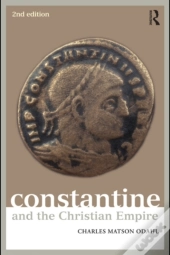 Constantine And The Christian Empire