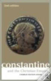 Constantine And The Christian Empire
