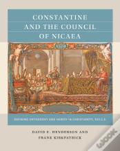 Constantine And The Council Of Nicaea