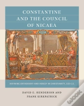Constantine And The Council Of Nicaea