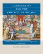 Constantine And The Council Of Nicaea, Second Edition - Preview