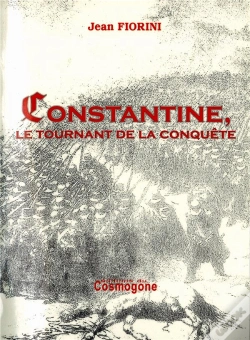 Capa do artigo Constantine ; Le Tournant De La Conquete