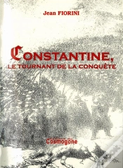 Capa do artigo Constantine ; Le Tournant De La Conquete