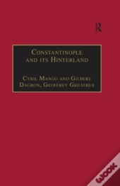 Constantinople And Its Hinterland