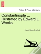 Capa do artigo Constantinople ... Illustrated By Edward L. Weeks.
