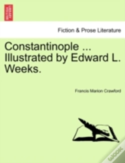 Capa do artigo Constantinople ... Illustrated By Edward L. Weeks.