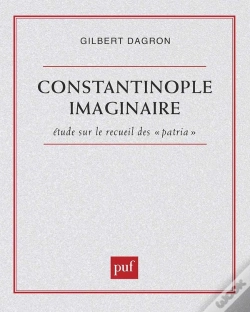 Capa do artigo Constantinople Imaginaire. Études Sur Le Recueil Des « Patria »