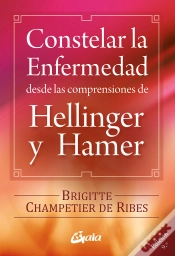 Capa do artigo Constelar La Enfermedad Desde Las Comprensiones De Hellinger Y Hamer