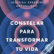 Capa do artigo Constelar Para Transformar Tu Vida
