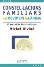 Constel·Lacions Familiars O El Moviment De L'Ànima - Preview