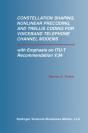 Constellation Shaping, Nonlinear Precoding, And Trellis Coding For Voiceband Telephone Channel Modems - Preview