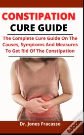 Constipation Cure Guide