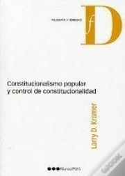 Constitucionalismo Popular Y Control De Constitucionalidad