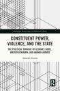 Constituent Power, Violence, And The State - Preview