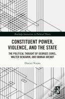 Constituent Power, Violence, And The State