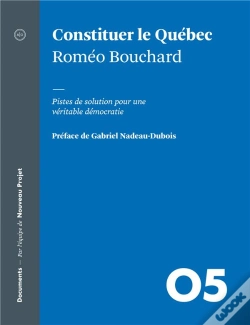 Capa do artigo Constituer Le Québec ; Pistes De Solution Pour Une Véritable Démocratie