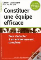 Constituer Une Équipe Efficace