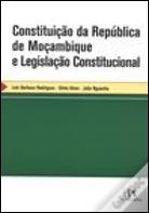 Constituição da República de Moçambique e Legislação Constitucional