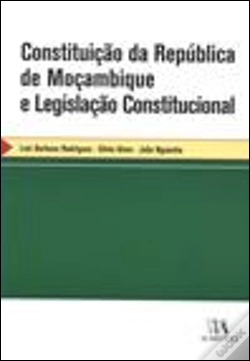 Capa do artigo Constituição da República de Moçambique e Legislação Constitucional
