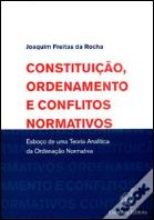 Constituição, Ordenamento e Conflitos Normativos