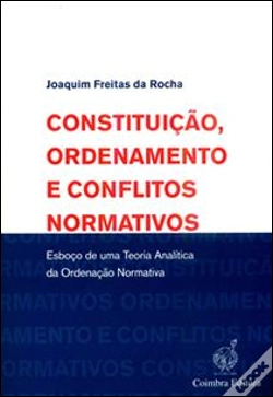 Capa do artigo Constituição, Ordenamento e Conflitos Normativos