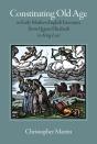 Constituting Old Age In Early Modern English Literature, From Queen Elizabeth To 'King Lear' - Preview
