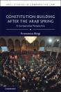 Constitution-Building After The Arab Spring - Preview