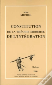 Constitution De La Théorie Moderne De L'Intégration