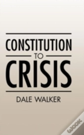Constitution To Crisis