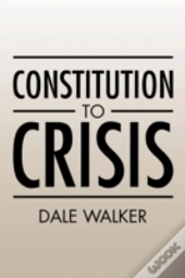 Constitution To Crisis