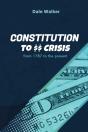 Constitution To Crisis - Preview