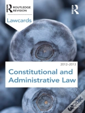 Constitutional And Administrative Lawcards 2012-2013