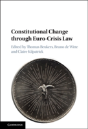 Constitutional Change Through Euro-Crisis Law - Preview