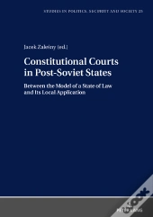 Constitutional Courts In Post-Soviet States